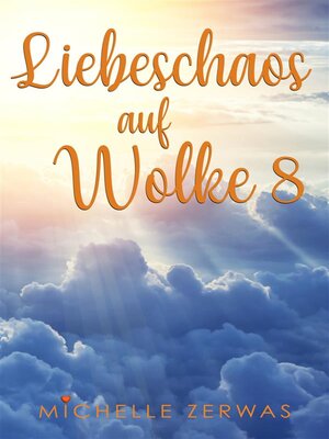 cover image of Liebeschaos auf Wolke 8